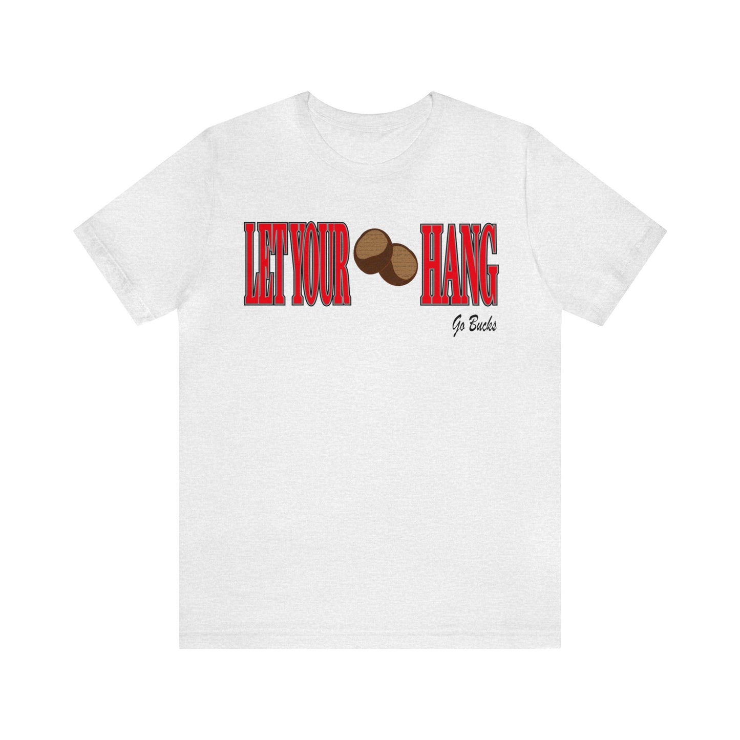 Ohio State Buckeyes "Let Your Nuts Hang" T-Shirt