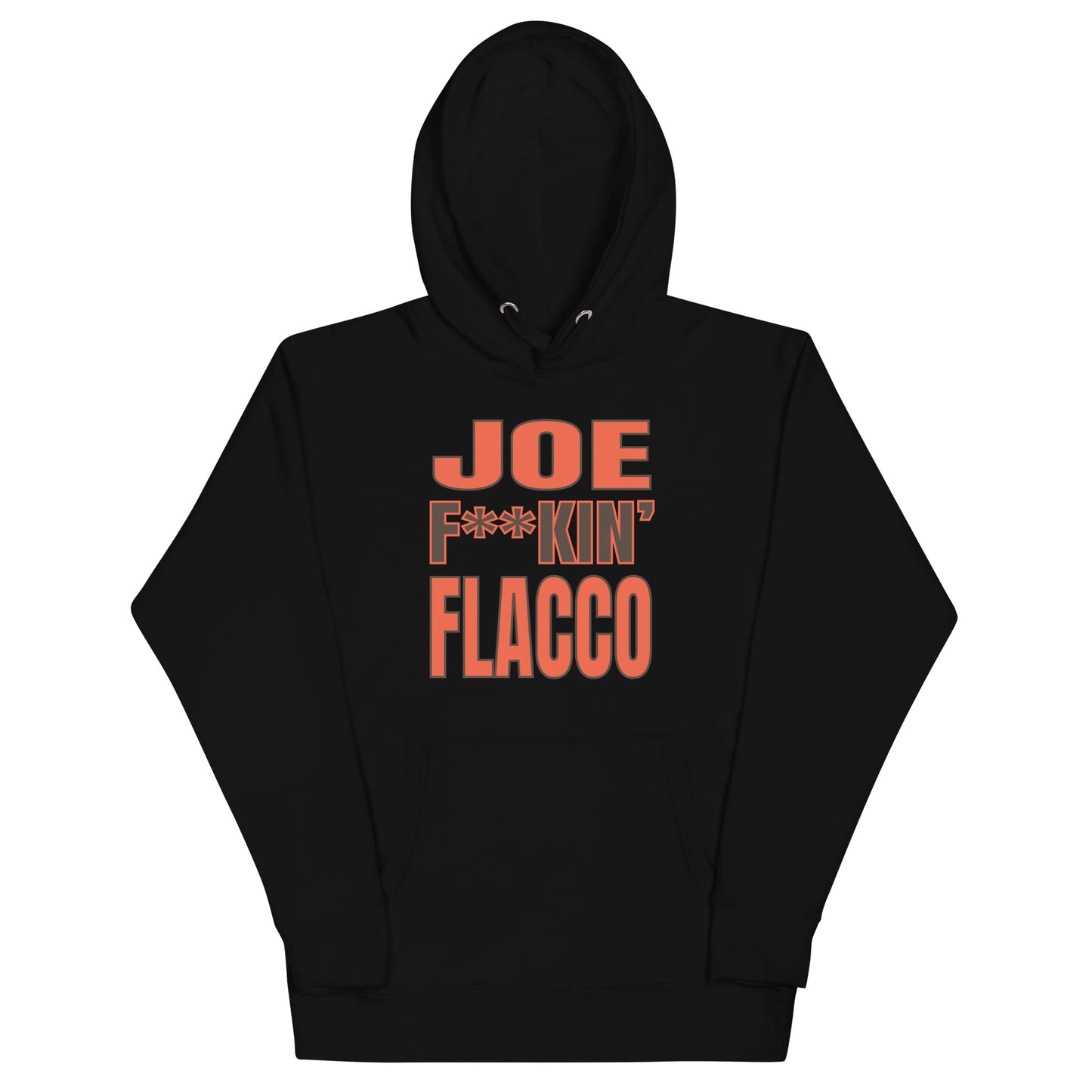 Browns Joe Flacco "Joe F**kin' Flacco" Hoodie